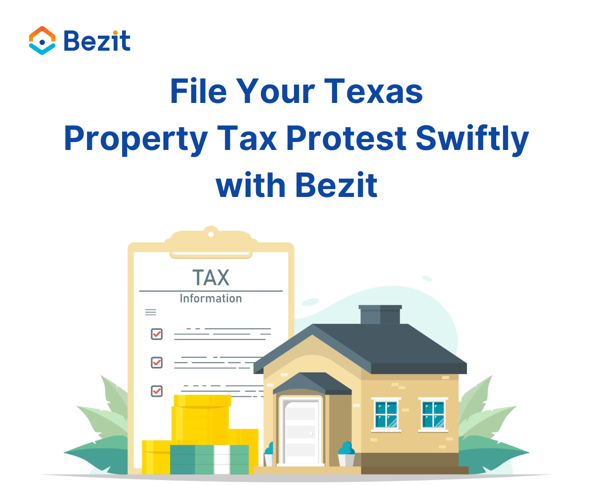 File Your Texas Property Tax Protest Swiftly with Bezit
