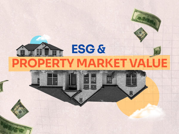 Understanding the role of ESG in Property Markets