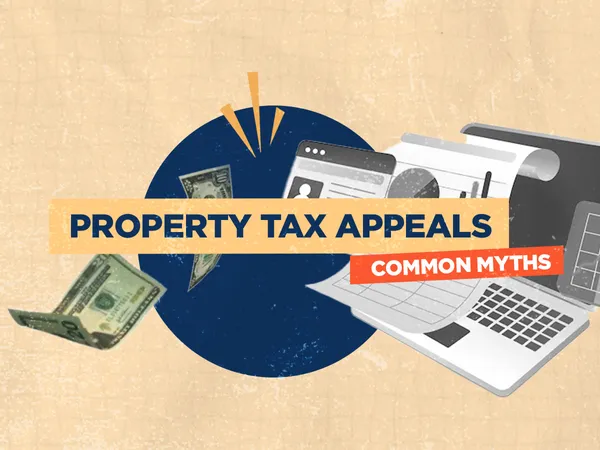 Property Tax Appeals in Texas: Myths vs. Facts