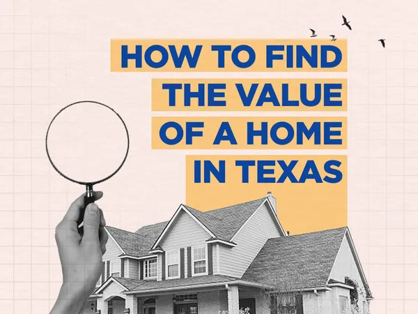 A magnifying glass to indicate how to find the value of a home in Texas