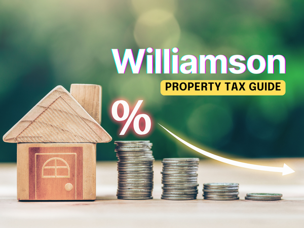 Williamson County Property Tax Guide: Key Info, Deadlines, and Exemption