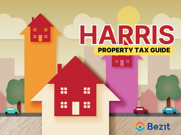 Harris County Property Tax Guide: Assessment, Payment, Exemption, and Penalty Information