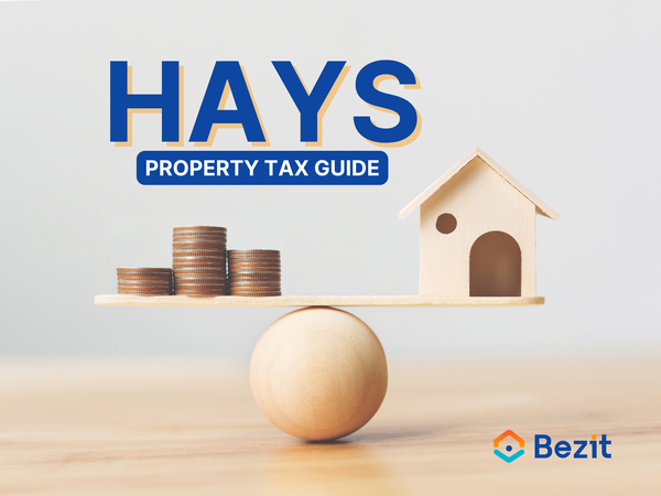 Ultimate Guide to Property Taxes in Hays County: Assessments, Payments, Deadlines and Exemptions