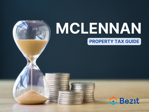 McLennan County Property Tax Guide: Assessment Process, Deadlines, Payments and Exemptions