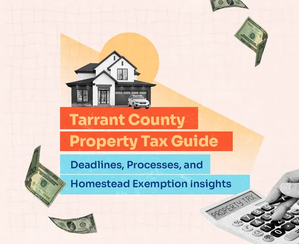 Tarrant County Property Tax Guide with insights